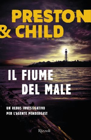 [Pendergast 19] • Il fiume del male